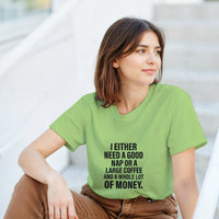Load image into Gallery viewer, Woman wearing a green t-shirt with a humorous text design, sitting outdoors.
